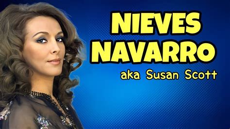 susan scott nuda|NIEVES NAVARRO aka SUSAN SCOTT dal western all'erotico .